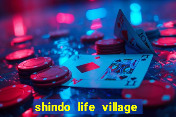 shindo life village blaze private server codes